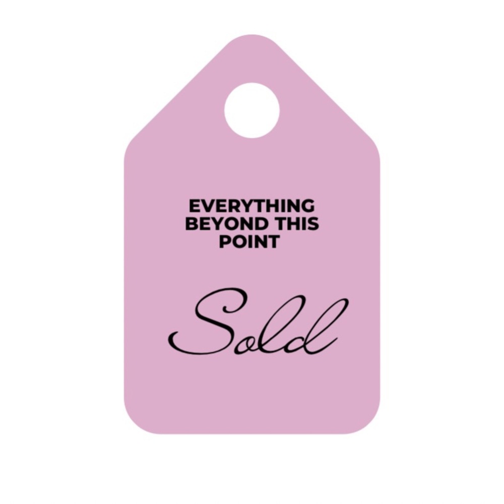 Everything Beyond This Point Sold